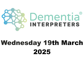 Dementia Interpreters Workshop Wednesday 19th March 2025