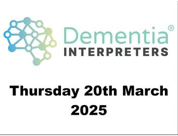 Dementia Interpreters Workshop Thursday 20th March 2025