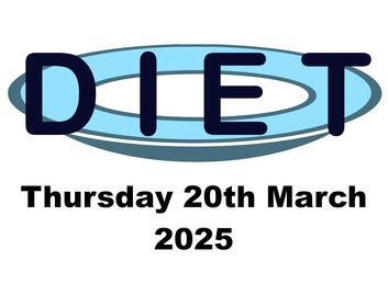 D.I.E.T Thursday 20th March 2025