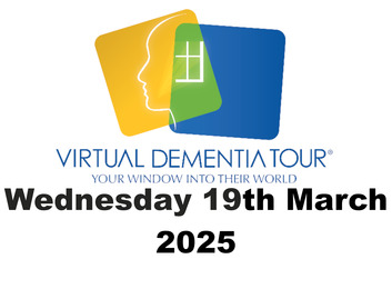 Virtual Dementia Tour Wednesday 19th March 2025