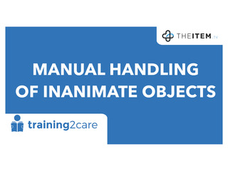 Manual Handling of Inanimate Objects 